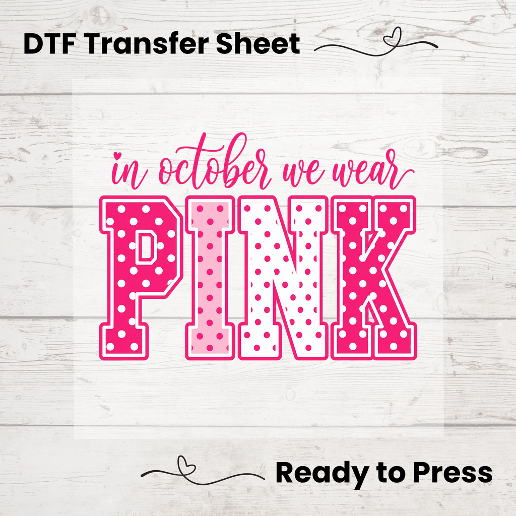 In October We Wear Pink Breast Cancer DTF Transfer: 10"