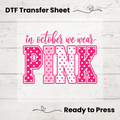 In October We Wear Pink Breast Cancer DTF Transfer: 10"