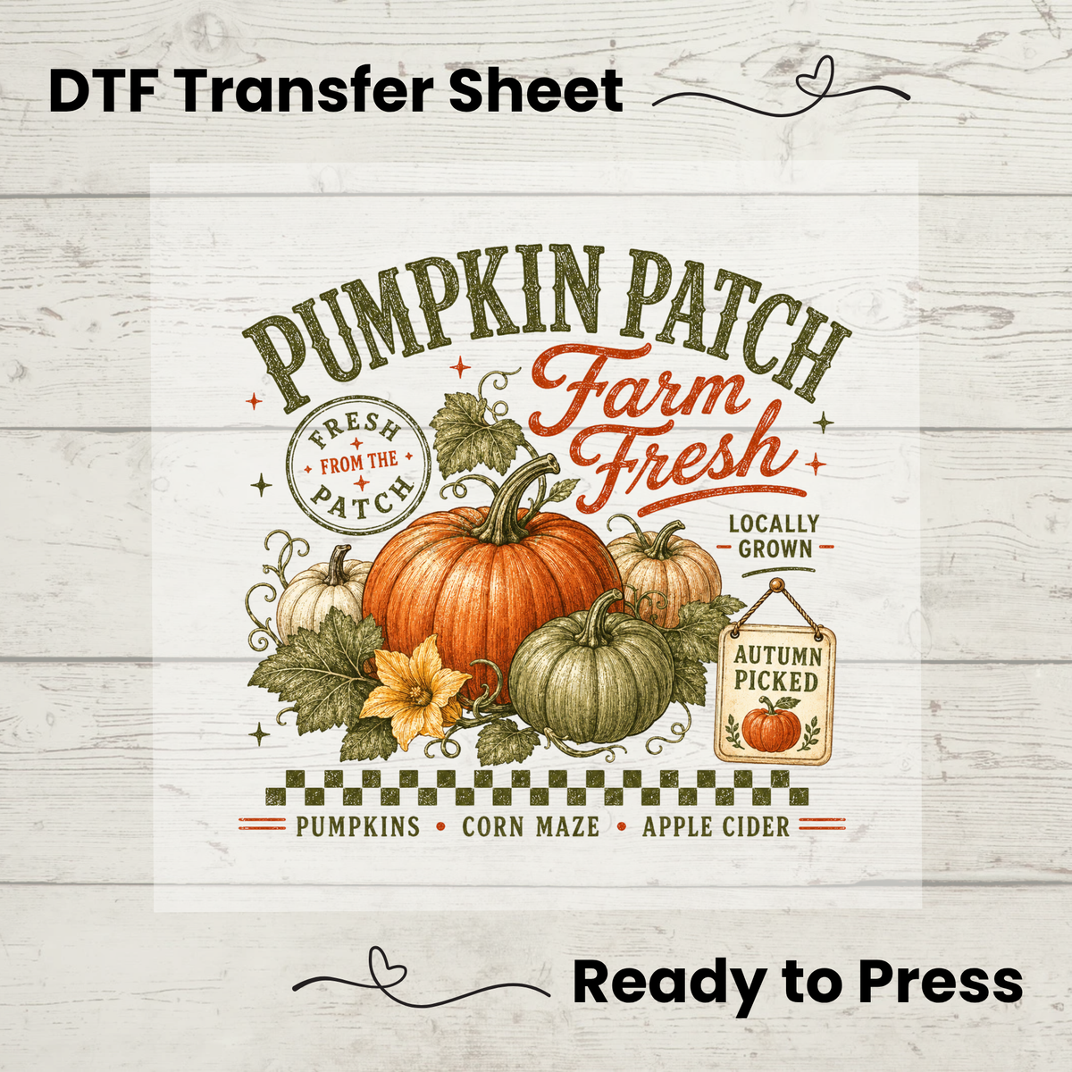 Pumpkin Patch Farm Fresh Fall DTF Transfer: 10"