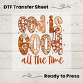 God Is Good All the Time Fall DTF Transfer: 10"