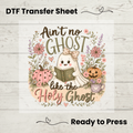 Ain’t No Ghost Like the Holy Ghost DTF Transfer: 10"